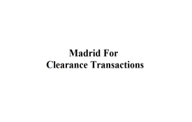 Madrid For Clearance Transactions